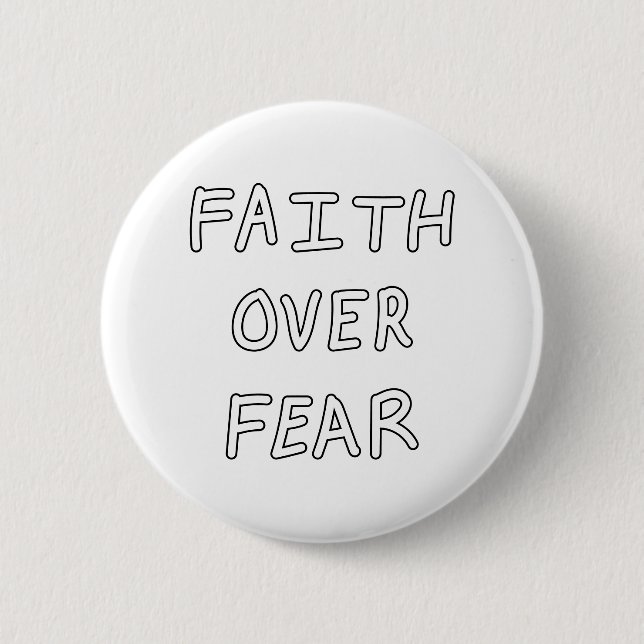 Faith over Fear Button (Vorderseite)