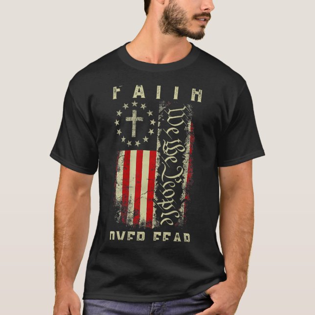 Faith Over Fear Christian Cross Usa American Flag  T-Shirt (Vorderseite)