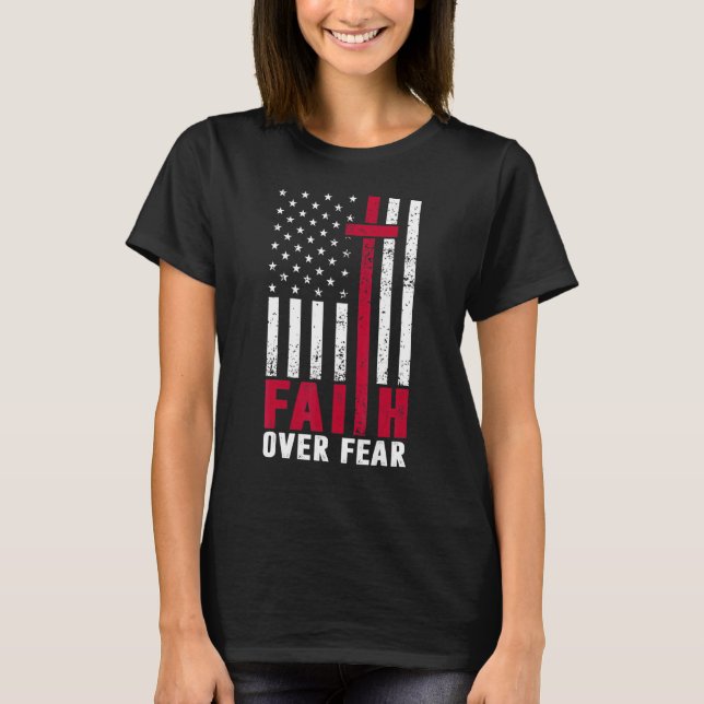 Faith Over Fear Cool Christian Flag Cross For Men  T-Shirt (Vorderseite)