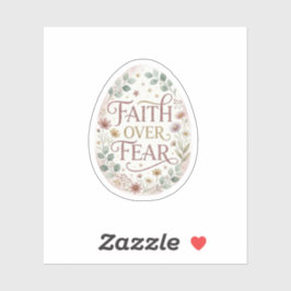 Faith Over Fear Floral Easter Egg Religious Aufkleber