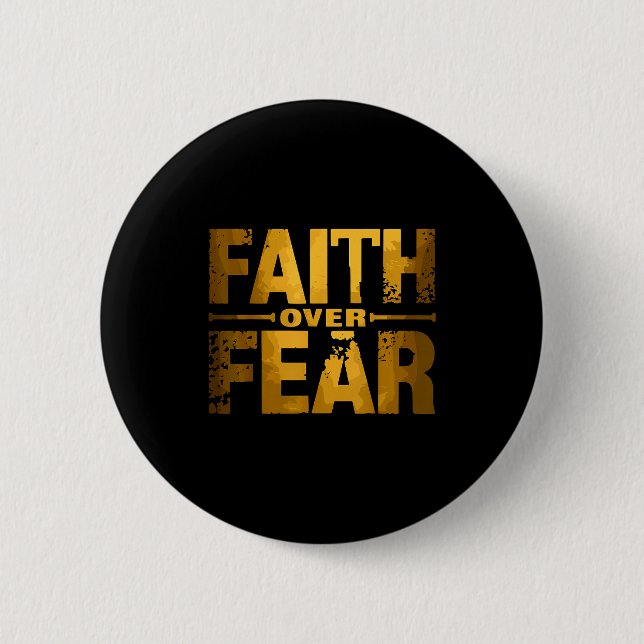 Faith Over Fear Insrational Christian Quote  Button (Vorderseite)