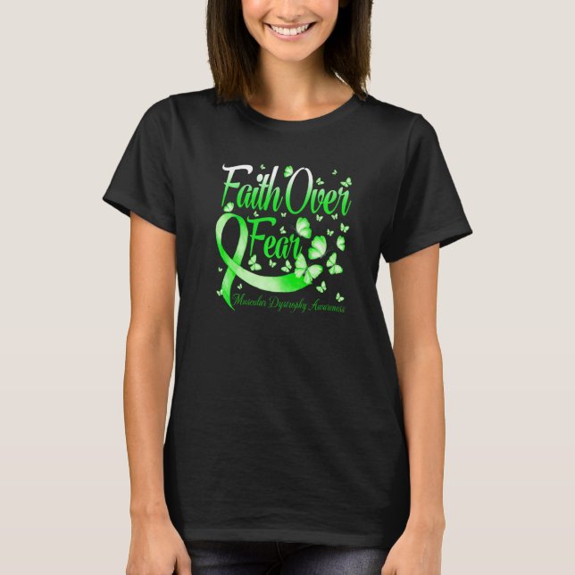 Faith Over Fear Muscular Dystrophy Awareness Butte T-Shirt (Vorderseite)