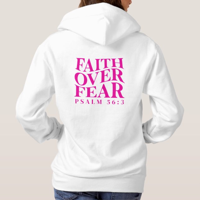 Faith Over Fear Psalm 56:3 Christian Bible Verse Hoodie (Rückseite)