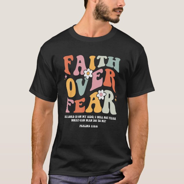 Faith Over Fear Retro Christian Bible Verse Groovy T-Shirt (Vorderseite)