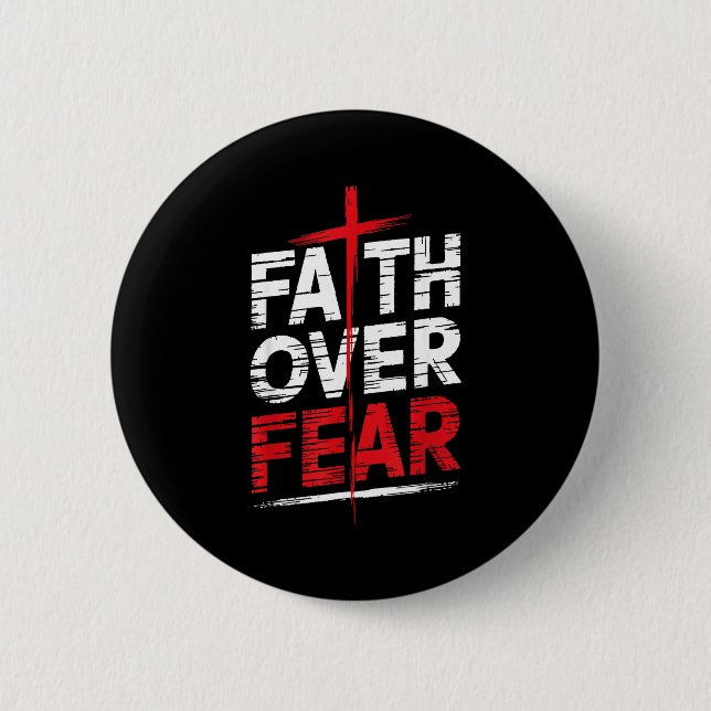 Faith Over Fear With Cross Christian Men  Button (Vorderseite)