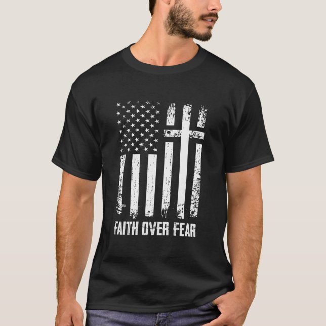 Faith Over Fears Christian Cross American Usa Flag T-Shirt (Vorderseite)