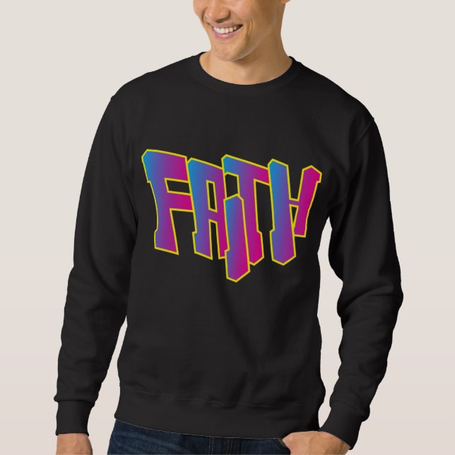 Faith Sweatshirts (Vorderseite)