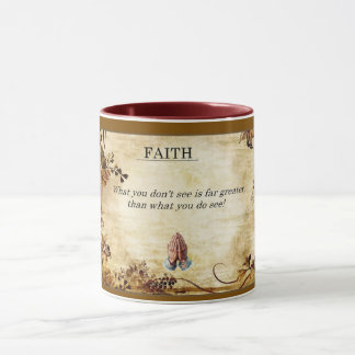 FAITH What You don't See... Mug  Tasse
