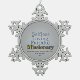Faithful Missionary Schneeflocken Zinn-Ornament