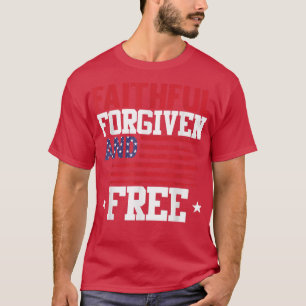 Faithful vergeben und kostenlos 4. Juli Patriotic T-Shirt