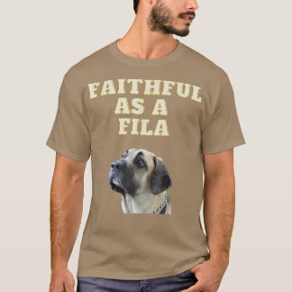 Faithful wie ein Fila Niedlich Fila Brasileiro Dog T-Shirt