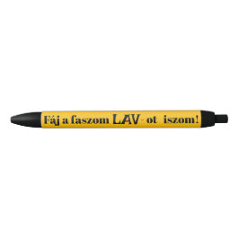 Fáj a faszom LAV-ot iszom! sárga örökíró Kugelschreiber