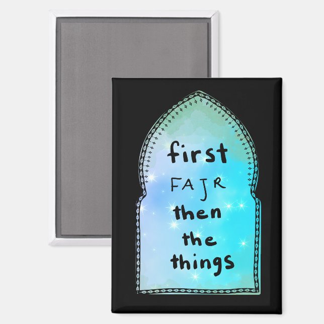Fajr zuerst dann Dinge Magnet (Vorderseite/Rückseite)