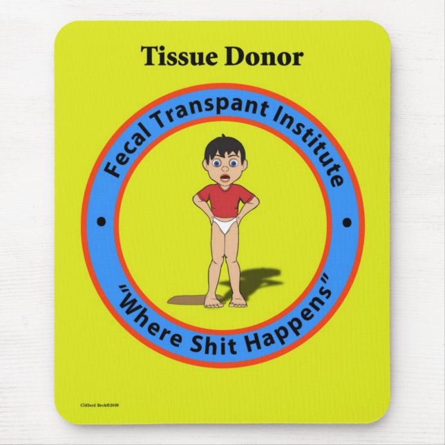 Fäkales Transplantationsinstitut mousepad. Mousepad (Vorne)