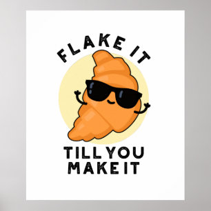 Fake it to make it Funny Pastry Puff Poster
