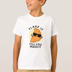 Fake it to make it Funny Pastry Puff T-Shirt
