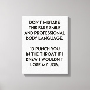 Fake lächeln - Funny, sarkastisch zitiert Leinwanddruck