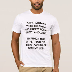 Fake lächeln - Funny, sarkastisch zitiert T-Shirt