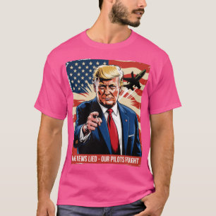 Fake News log, unsere Piloten kämpften (2) T-Shirt