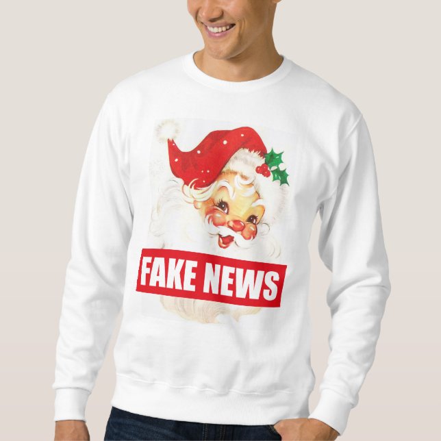 Fake News Santa Xmas Santa Sweater Jumper Sweatshirt (Vorderseite)