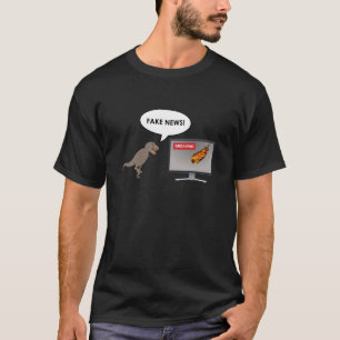 Fake News - während des Jurassic Age T - Shirt