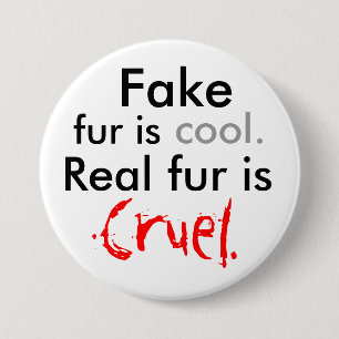 Fake, Pelz ist, cool., wirklicher Pelz ist, Button
