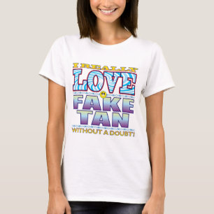 Fake-TAN-Liebe-Gesicht T-Shirt