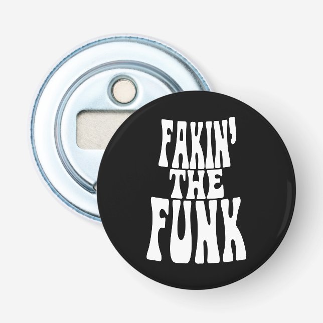 Fakin' der Funk Flaschenöffner (Vorderseite)