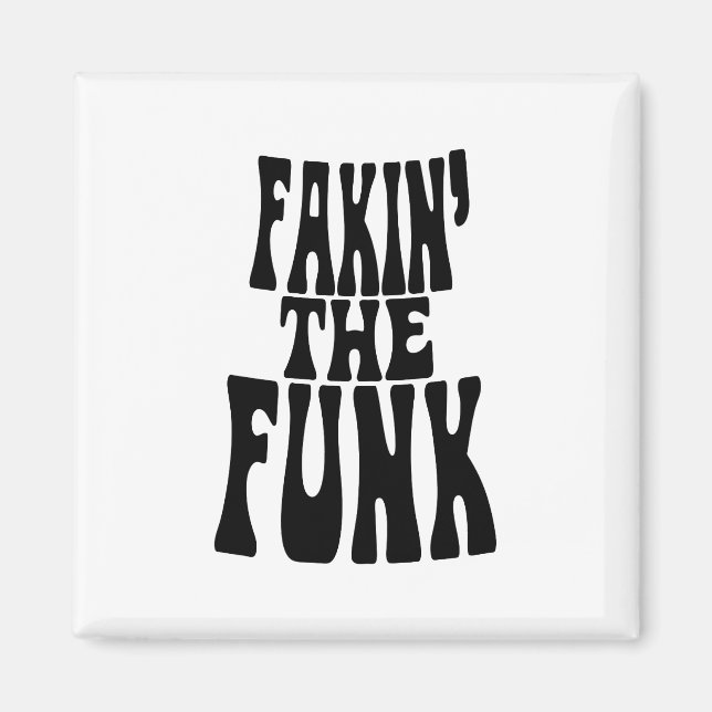 Fakin' der Funk Magnet (Vorne)