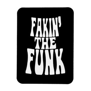 Fakin' der Funk Magnet