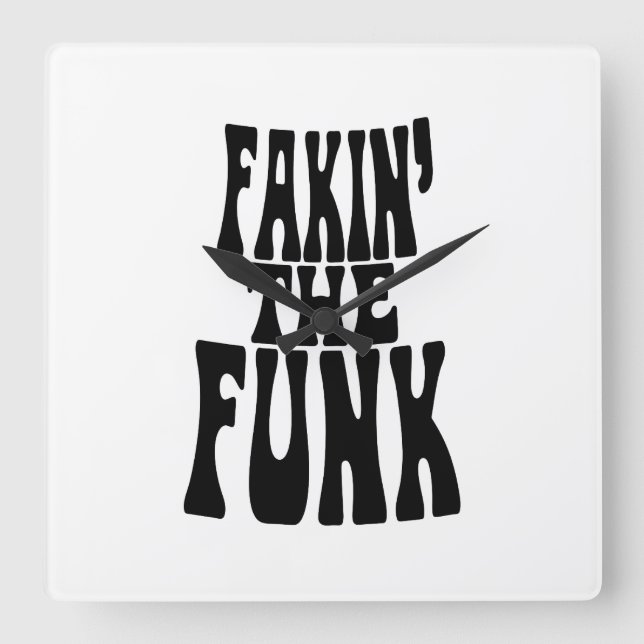 Fakin' Funk Quadratische Wanduhr (Vorderseite)