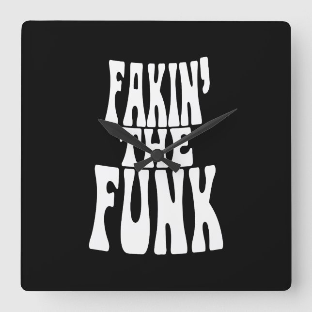 Fakin' Funk Quadratische Wanduhr (Vorderseite)