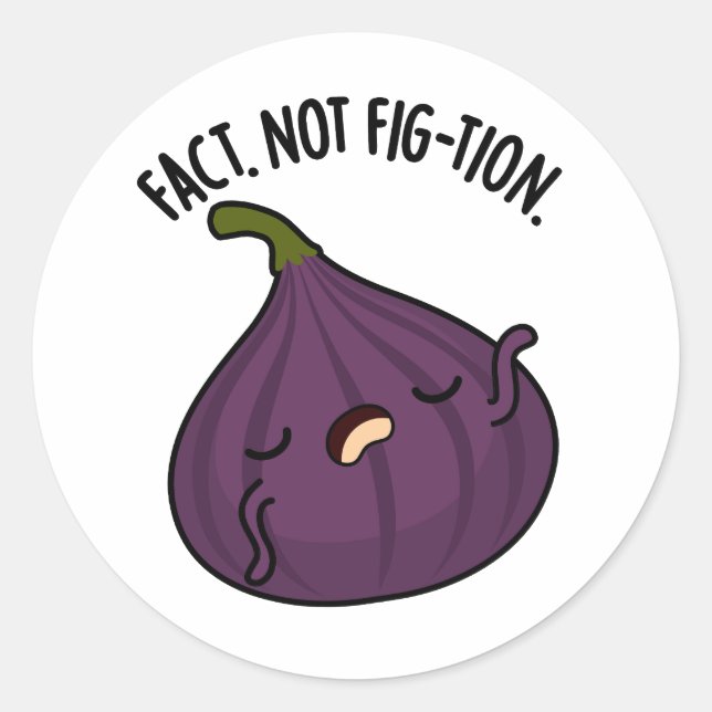 Fakt nicht Fig-tion Funny Fig Pun Runder Aufkleber (Vorderseite)