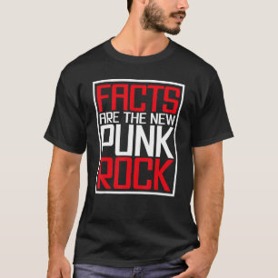 Fakten sind der neue Punk Rock T-Shirt