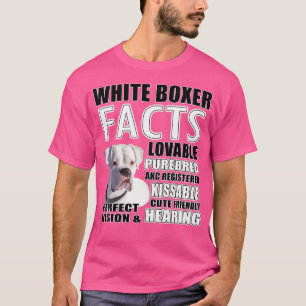 Fakten Weiße Boxer Hunde T-Shirt