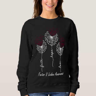 Faktor V Leiden Bewusstsein Glaube Hoffnung Liebe Sweatshirt