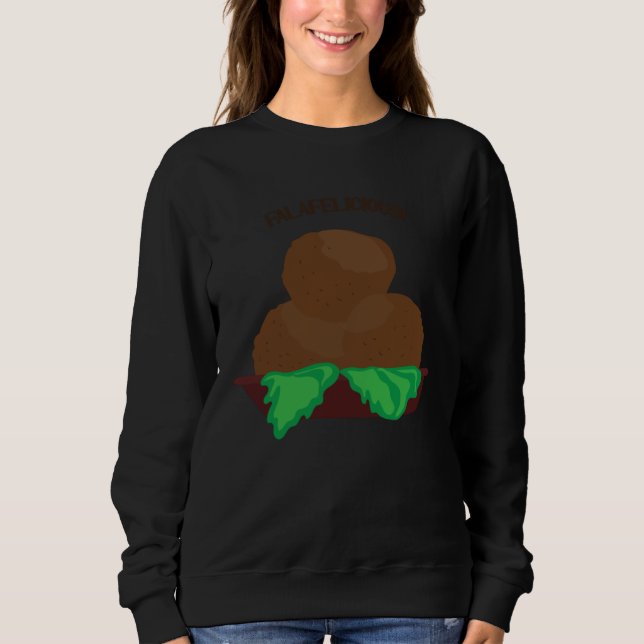 Falafelicious  Saying Hummus Levantine Falafel Sweatshirt (Vorderseite)