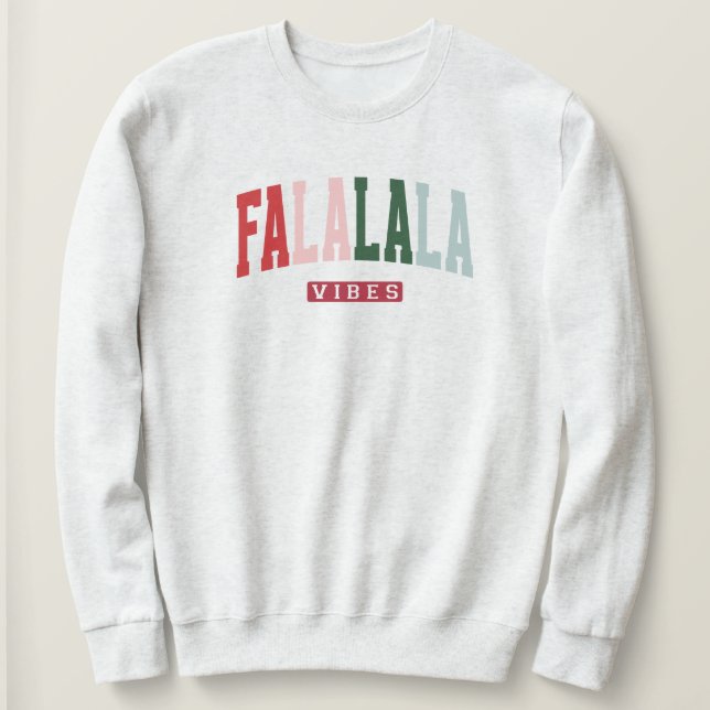 FALALALA VIBES Urlaub Sweatshirt (Design vorne)