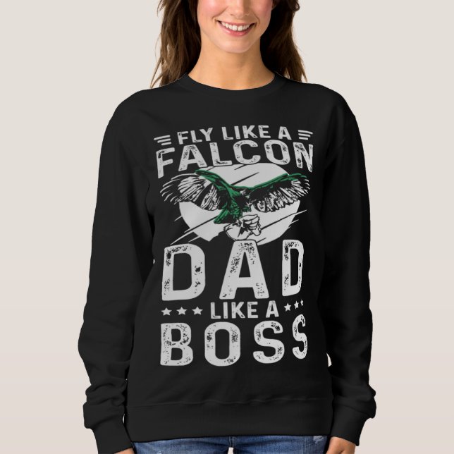 Falconer Dad Falconry Like a Boss Sweatshirt (Vorderseite)