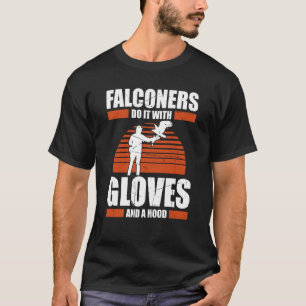 Falconer Falcon Hunter Falconer Tracker Ente Hunte T-Shirt