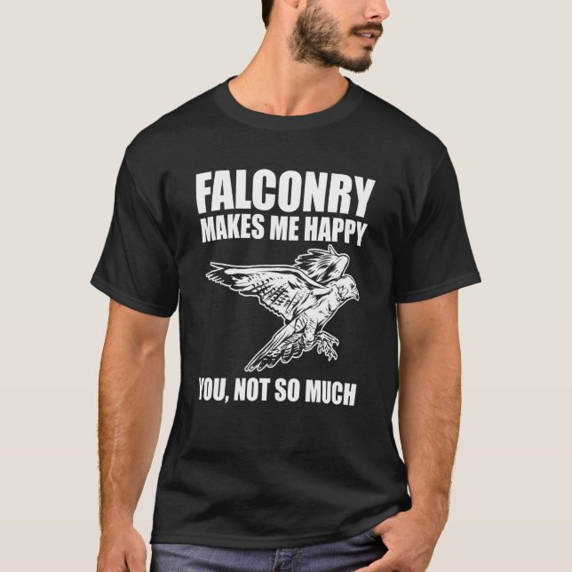 Falconer is Happy with Falconry T-Shirt (Vorderseite)