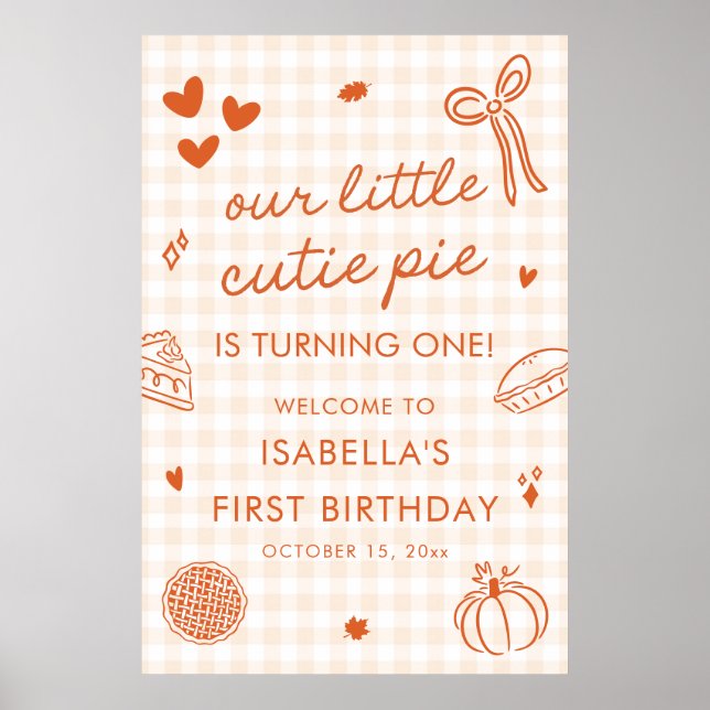 Fall A Little Cutie Pie 1st Birthday Welcome Sign Poster (Vorne)