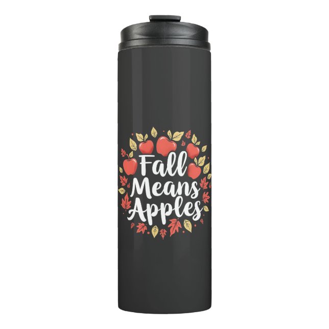 Fall bedeutet Apple Picking Saison Herbst Herbst Thermosbecher (Vorderseite)