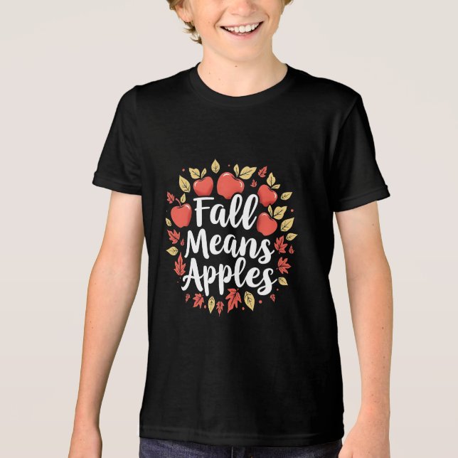 Fall bedeutet Apple Picking Saison Herbst Herbst Tri-Blend Shirt (Vorderseite)