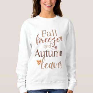Fall Breeze und Herbst-Blätter Sweatshirt