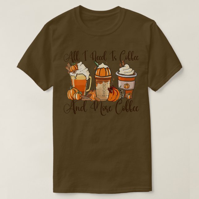 Fall Coffee Pumpkin Gewürz Funny Erntedank Coffe T-Shirt (Design vorne)
