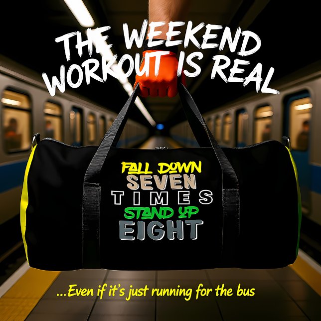 Fall Down Seven Stand Up Eight Duffle Bag (Von Creator hochgeladen)