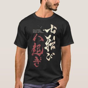 Fall Down Sieben Mal stehen auf acht Samurai Japan T-Shirt