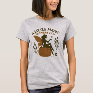 Fall Fairy Pumpkin - "Eine kleine Magie in jedem H T-Shirt
