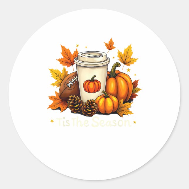 Fall Football Tis The Season Pumpkin Autumn Coffee Runder Aufkleber (Vorderseite)